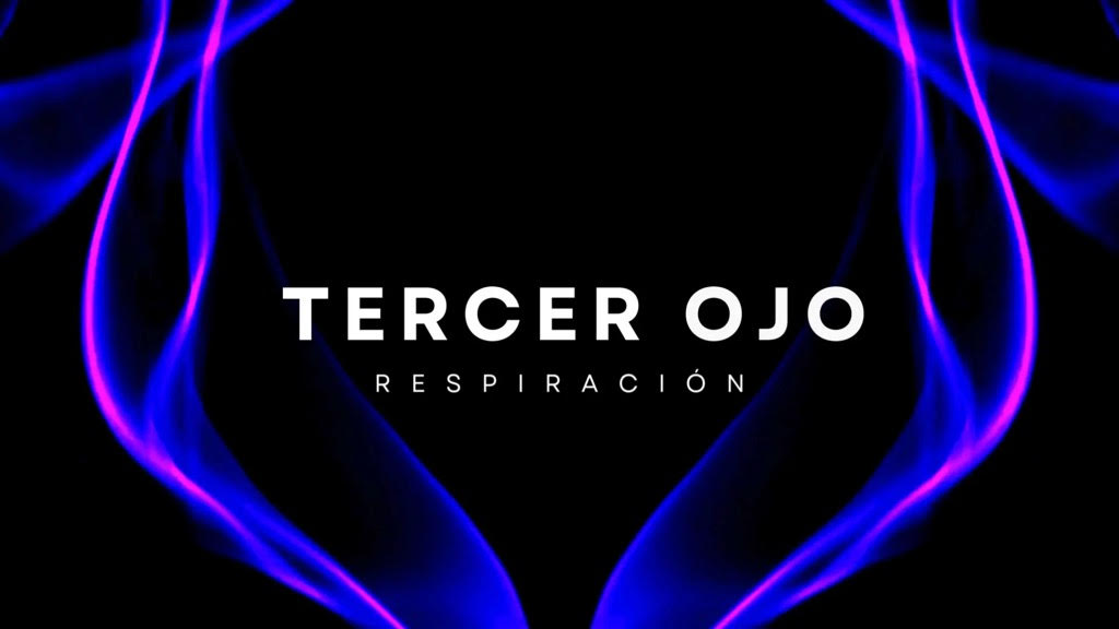 Respiración para la Activación de la Intuición: Abre tu Tercer Ojo y Expande tu Conciencia