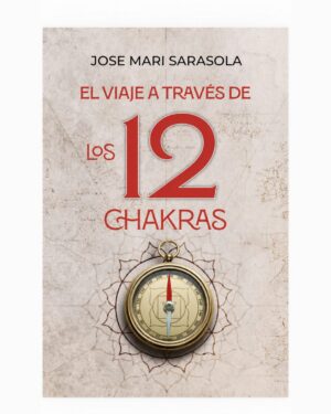 El viaje a través de los 12 chakras